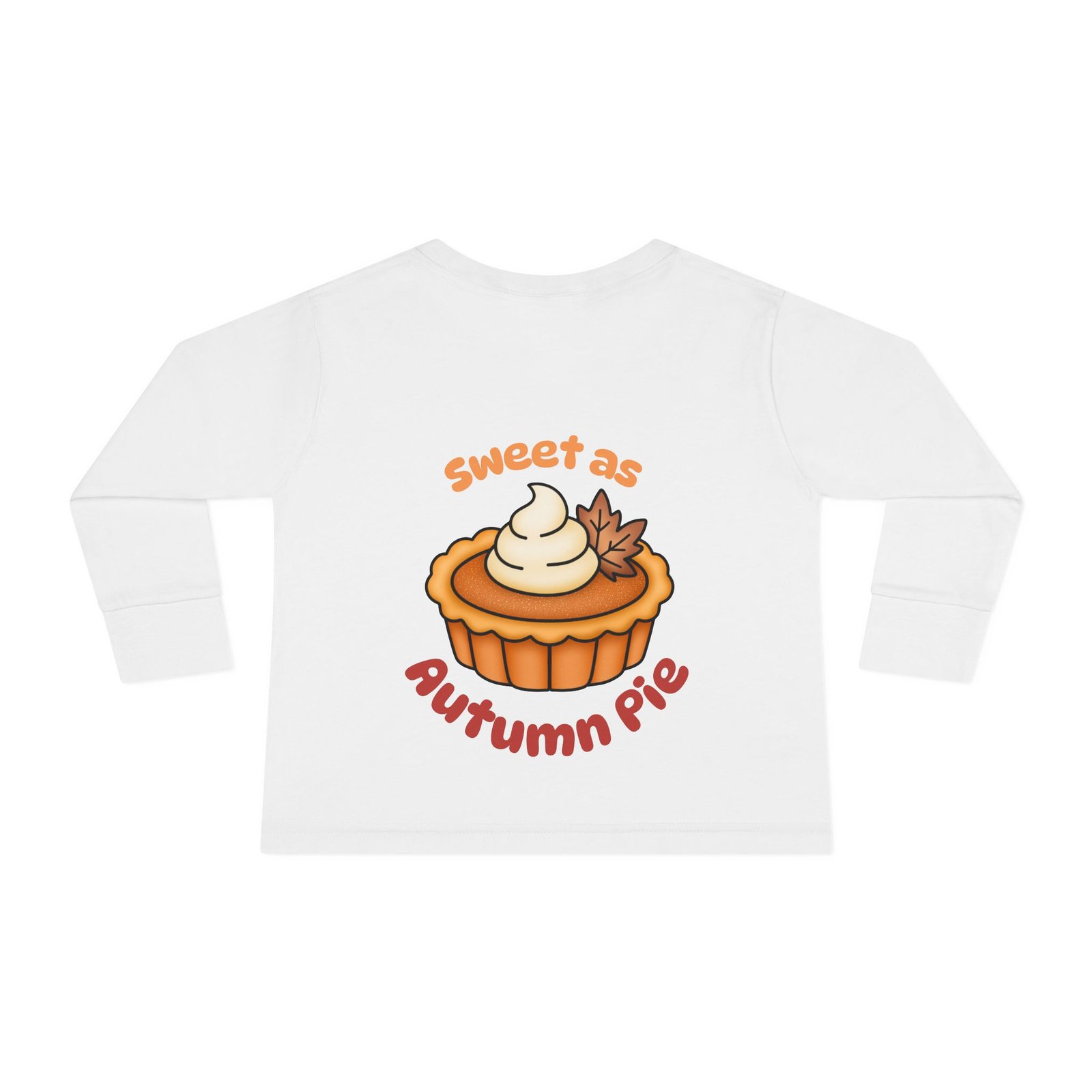 Sweet as Autumn pie Toddler Long Sleeve Tee Design, Baby T-Shirt, Kids Apparel, Toddler Gift, Playful Shirt, Baby Outfit - Image 3