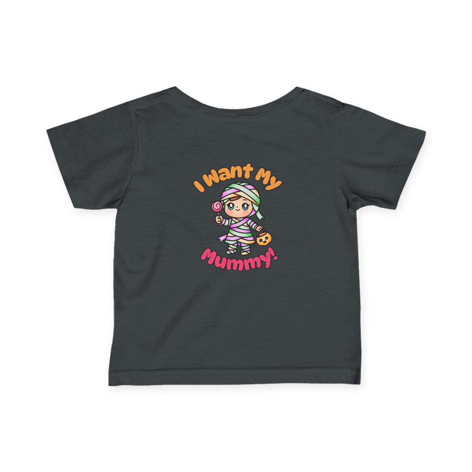 I Want My Mummy! Cute Infant Tee, Baby Shirt, Newborn Gift, Toddler Apparel, Funny Baby Clothes Halloween Tee - Image 39